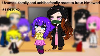 uzumaki and uchiha fam react to himawari as nezuko original Reupload😰￼ [upl. by Pazit]