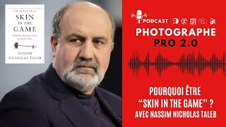 Limportance dêtre “Skin in the game” avec Nassim Nicholas Taleb [upl. by Assenev251]