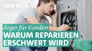 Reparaturrechte – wenn Ersatzteile schwer zu haben sind  Marktcheck SWR [upl. by Allister]