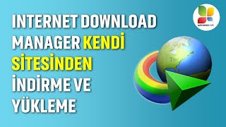 Internet Download Manager IDM İndirme ve Yükleme [upl. by Saalocin]