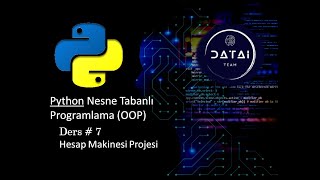 Python Nesne Tabanlı Programlama Hesap Makinesi Projesi 7 [upl. by Nedloh]