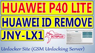 Huawei P40 Lite JNYLX1 Huawei id Remove By Octoplus Huawei Tool [upl. by Inasah]