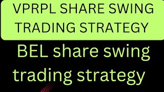 VPRPL SHARE LATEST NEWS 🚀BEL SHARE NEWS 🎯 VPRPL SHARE SWING TRADING STRATEGY 🎯BEL SWING TRADING 🎯 [upl. by Anirbes]