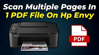 Scan Multiple Pages In 1 PDF File On Hp Envy 6400 Series Printer 6452e  6455e 6400e 6000 Pro [upl. by Anwat938]