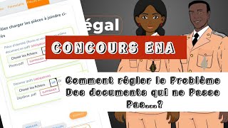 Inscription Concours ENAComment résoudre le Problème des documents qui ne passe pas [upl. by Ataeb]