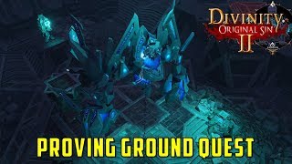 Proving Ground Quest Divinity Original Sin 2 [upl. by Pelaga]