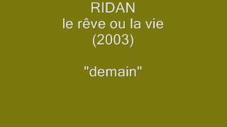 RIDAN le rêve ou la vie demain Lyrics YouTube [upl. by Minerva]