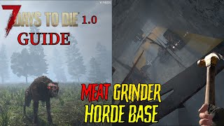 7 Days to Die  Meat Grinder Base  Guide  10 [upl. by Anilyx]