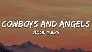 Jessie Murph  Cowboys And Angels Lyrics [upl. by Ransom]