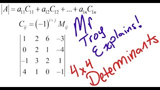 Mr Troy Explains 4x4 Determinants with Minors and Cofactors [upl. by Skill697]