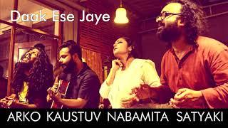 Daak Ese Jaye  Nabamita  Arko Mukherjee  Satyaki Banerjee  Koustuv  Songs of our Times ELEVEN [upl. by Doig]