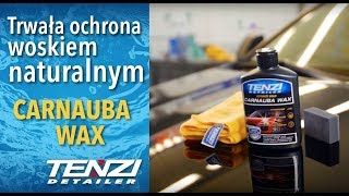 Długotrwałe zabezpieczanie lakieru twardym woskiem  Carnauba Wax  Tenzi Detailer [upl. by Tolmann]