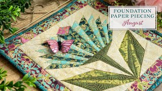 Foundation Paper Piecing Series  August  a Shabby Fabrics Tutorial [upl. by Eicyal]