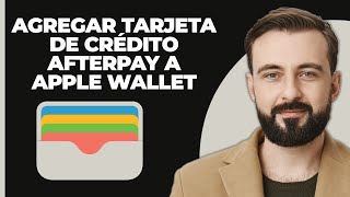 Cómo agregar una tarjeta de crédito AfterPay a Apple Wallet 2024 [upl. by Bueschel]