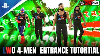 WWE 2K23  LWO UPDATED 4 MEN ENTRANCE FULL TUTORIAL STEP BY STEP DOWNLOAD NOW [upl. by Hentrich]