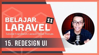 Belajar Laravel 11  15 Redesign UI [upl. by Annoik]