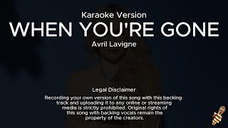 Avril Lavigne  When Youre Gone Karaoke Version [upl. by Gent]