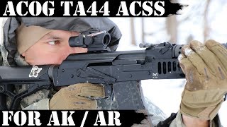 ACOG TA44 with ACSS for AK AR  Like RED DOT on STEROIDS [upl. by Eyma]