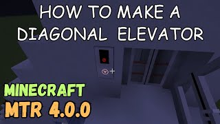 How to make a diagonal elevator in MTR 400 mod  Minecraft [upl. by Ialohcin]