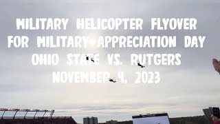 Military Helicopter Flyover for Military Appreciation Day Ohio State Vs Rutgers Football Game [upl. by Dugan]