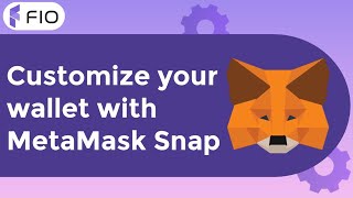 FIO Protocol Now In Metamask With The FIO Metamask Snap [upl. by Eibrik]