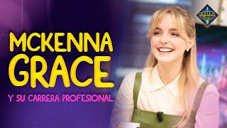 Mckenna Grace revela las claves de su éxito  El Hormiguero [upl. by Eudosia]