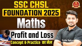 SSC CHSL Foundation 2025  Profit and loss Concept and Tricks  SSC CHSL Maths by Ravinder Sir [upl. by Hubbard145]