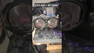 GTX 660  RYZEN 5 2600  TOO OLD GPU 😭 [upl. by Annawal]