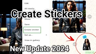 Create Stickers From Photos 🖼️ Received On WhatsApp  WhatsApp New Trick [upl. by Eynenihc]