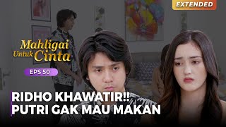 GIMANA NASIB UTUN Ridho Khawatir Karena Putri Gak Mau Makan  MAHLIGAI UNTUK CINTA  Eps 50 14 [upl. by Abekam]