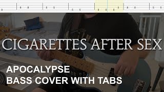 Cigarettes After Sex  Apocalypse Bass Cover with Tabs [upl. by Netsrijk]