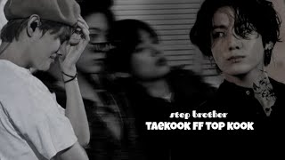 step brothers  taekook ff  ☆☆♡♡☆☆ [upl. by Ayek491]