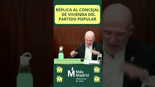 Réplica al concejal de vivienda del Partido Popular masmvillaviciosadeodonvideo [upl. by Aryam114]