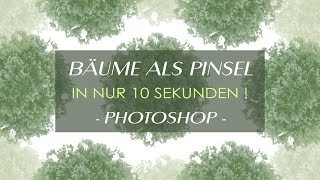 In 10 Sekunden Bäume als Pinsel anlegen  Grundlagen Photoshop Tutorial [upl. by Assenav]