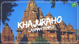 KHAJURAHO  LAXMAN TEMPLE [upl. by Tatia]