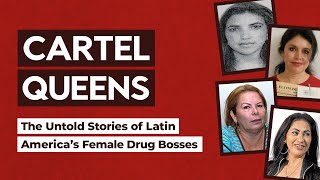 Cartel Queens The Untold Stories of Latin America’s Female Drug Bosses [upl. by Gnuhc]