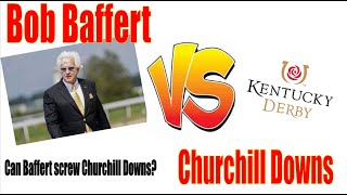 Bob Baffert will screw Churchill Downs in the 2024 Kentucky Derby [upl. by Cirre898]