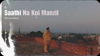 Saathi Na Koi Manzil [upl. by Shulins]