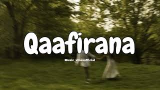 Qaafirana  full song  musicvibesofficial [upl. by Anelam]