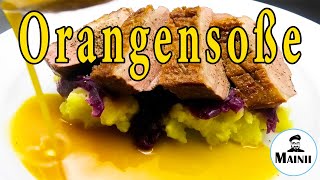 Orangensoße selber machen Rezept zu Ente und Gans [upl. by Reivaz727]