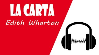 La Carta EDITH WHARTON Audiolibros Cortos [upl. by Bower]