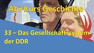 AbiKurs Geschichte  33 Das Gesellschaftssystem der DDR [upl. by Masuh]