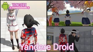 ✨YandereDroid✨ Yandere Simulator Fan Game For Android [upl. by Cordelie]