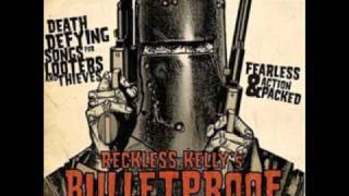 reckless kelly i still do [upl. by Alysa]