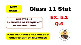 Std11 Statistics Chapter5 Skewness Of Frequency Ex51 Que6 ByDr Ankit Vaghasiya [upl. by Olyhs865]