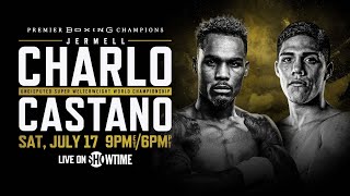 ALL ACCESS Jermell Charlo vs Brian Castano [upl. by Meridel]