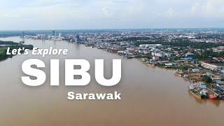 Exploring SIBU in Sarawak Malaysia [upl. by Phyllis]