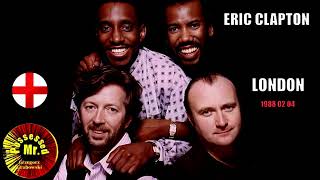 ERIC CLAPTON FEAT MARK KNOPFLER amp PHIL COLLINS  1988 02 04  LONDON  ENGLAND Audio [upl. by Kaiser]