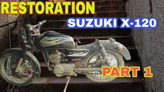 SUZUKI X120 RESTORATION PART 1  RESTORATION SUZUKI X120 [upl. by Edgell275]