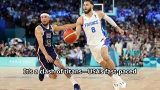 USA vs France Paris Olympics 2024 Basketball Showdown [upl. by Corty]